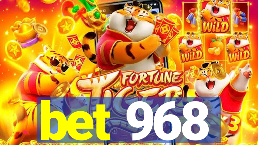 bet 968